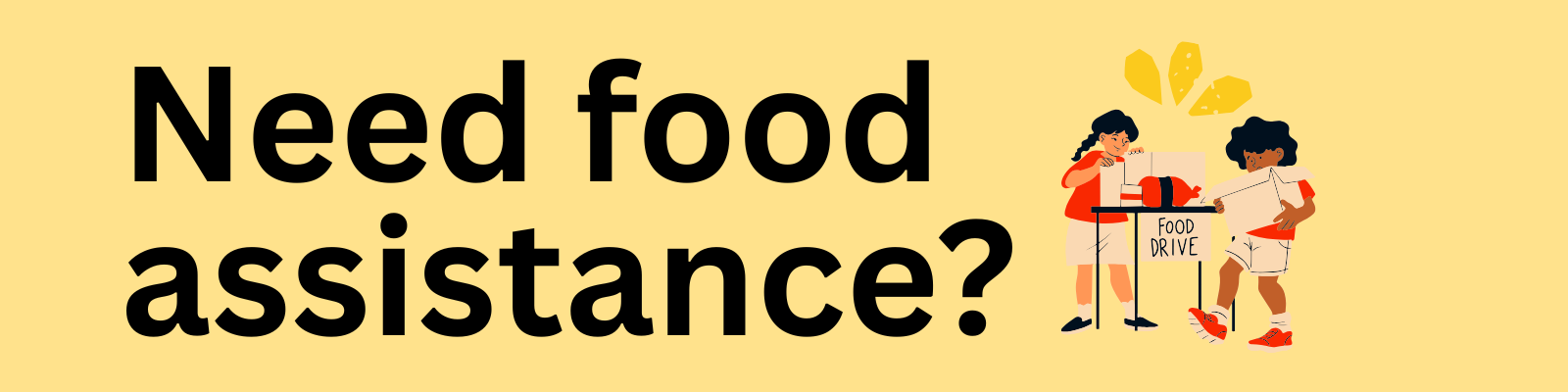 Need food and/or health assisstance?