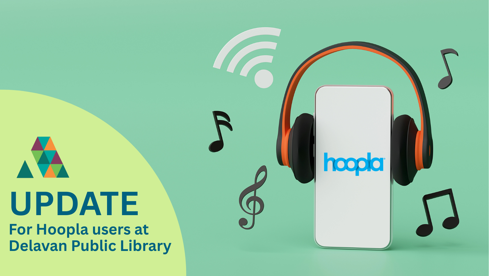 Update for Hoopla users at Delavan Public Library.