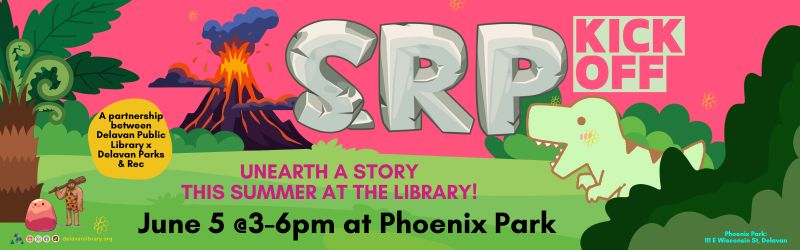 Summer Reading Kick-Off is June 5 3-6pm at Phoenix Park in Delavan.