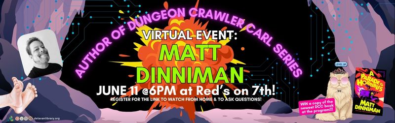 Author of Dungeon Crawler Carl series Matt Dinnimon virtual event!