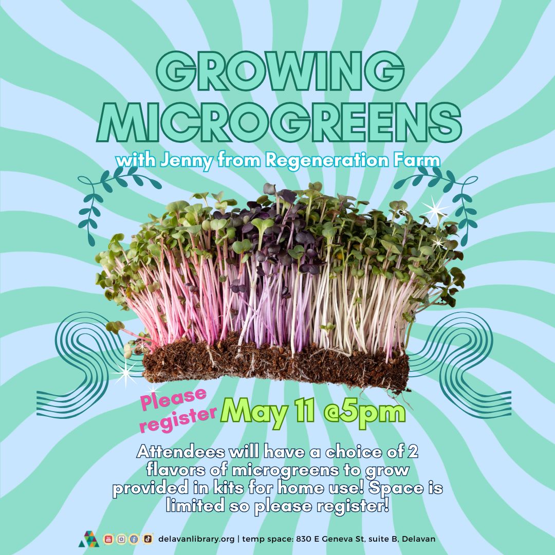 Delavan Public Library event: Growing Microgreens with Regeneration Farm