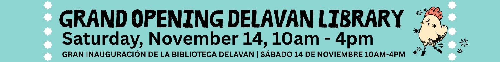 Grand Opening of Delavan Public Library on Saturday, November 14th.