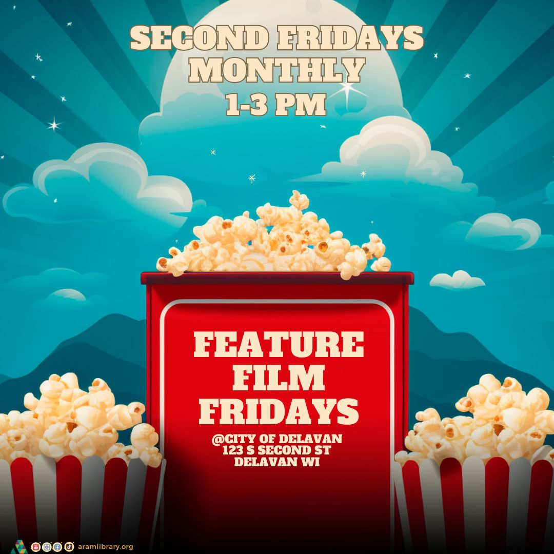 Feature Film Fridays second Friday of every month from 1-3pm @ The City of Delavan building.