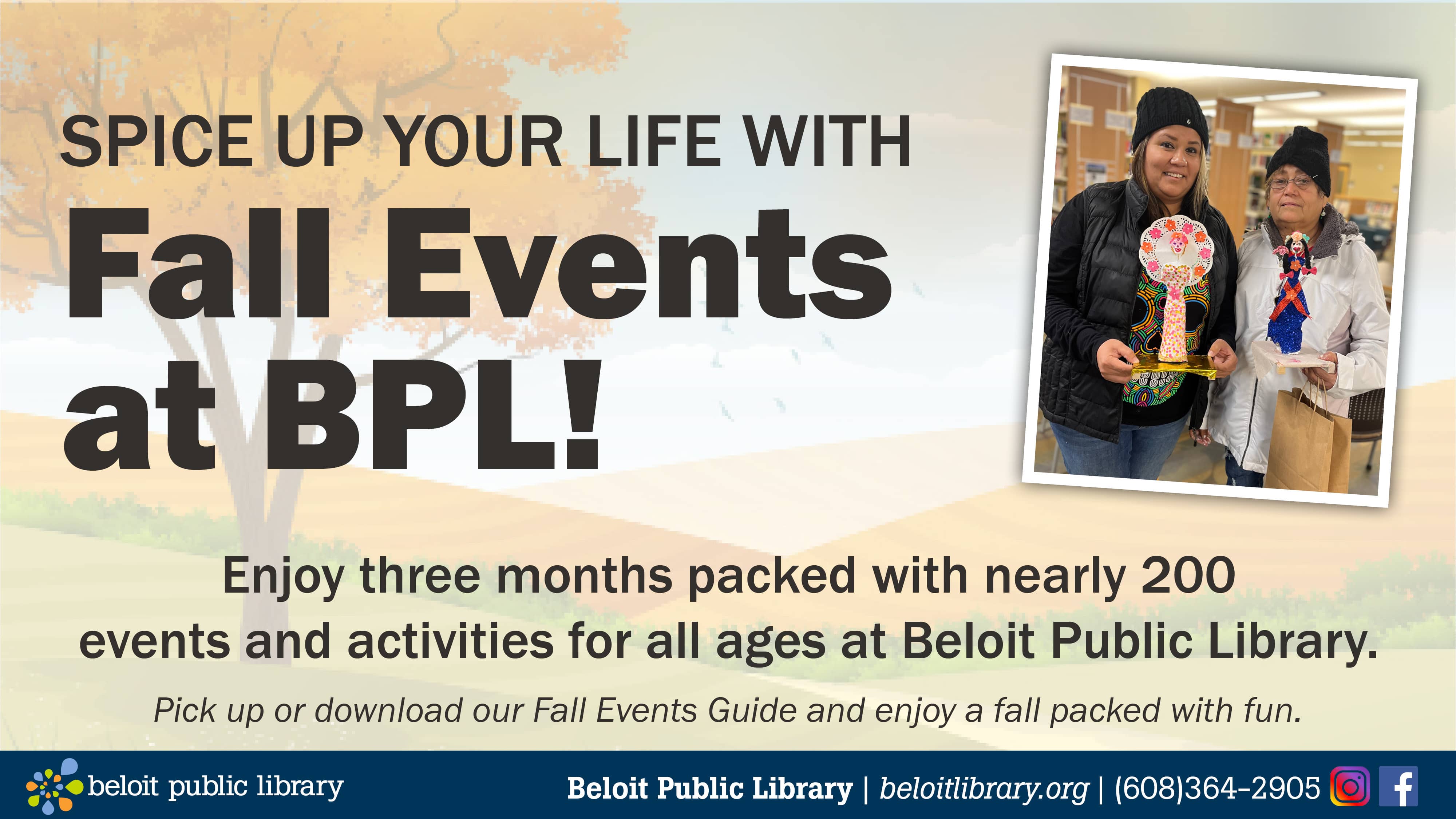 Fall Events at BPL! Pick up or download our fall events guide and enjoy a fall packed with fun
